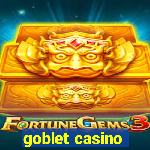 goblet casino